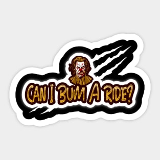 Creepy Clown Can I Bum A Ride? Sticker